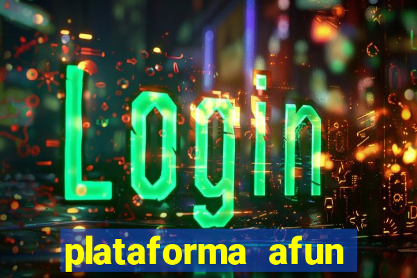 plataforma afun paga mesmo